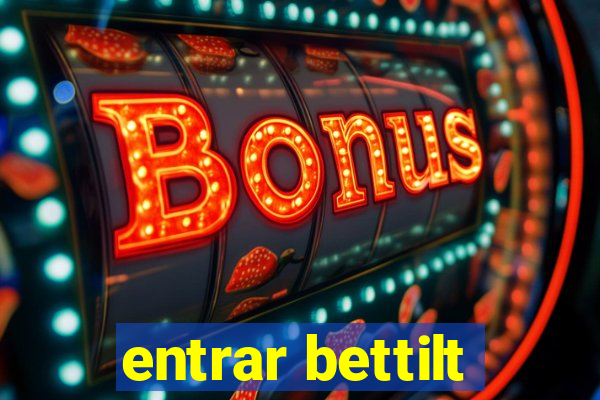 entrar bettilt